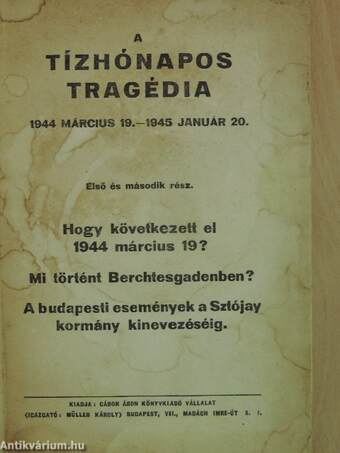 A tízhónapos tragédia 1944. március 19.-1945. január 20. I-II.