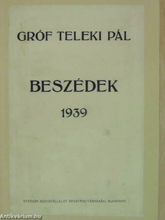 Beszédek 1939/Gróf Teleki Pál m. kir. miniszterelnök bemutatkozó beszédei az Országgyűlés két házában