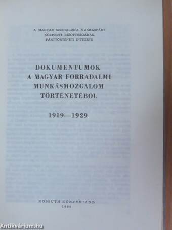 Dokumentumok a magyar forradalmi munkásmozgalom történetéből I-III.