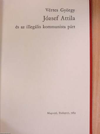 József Attila és az illegális kommunista párt