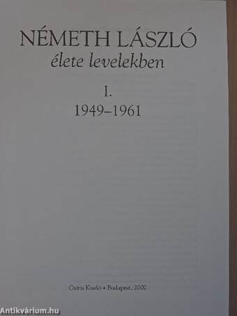 Németh László élete levelekben I-III.