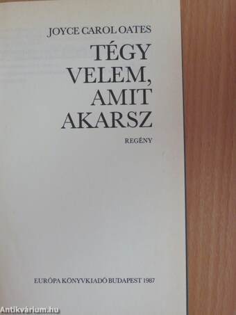 Tégy velem, amit akarsz