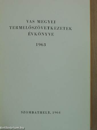 Vas megyei termelőszövetkezetek évkönyve 1963