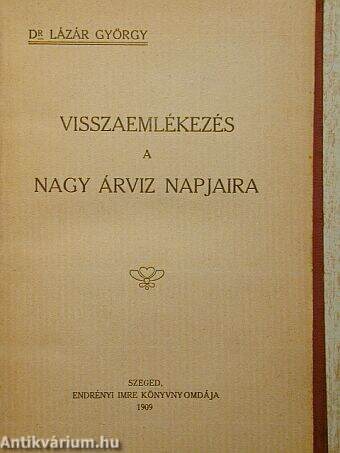 Visszaemlékezés a Nagy Árvíz napjaira