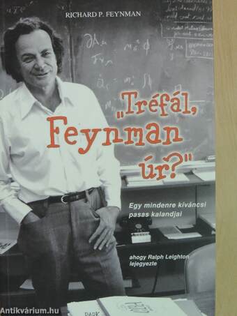 "Tréfál, Feynman úr?"