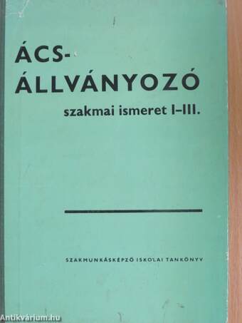 Ács-állványozó szakmai ismeret I-III.