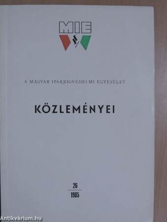 A Magyar Iparjogvédelmi Egyesület Közleményei 26.