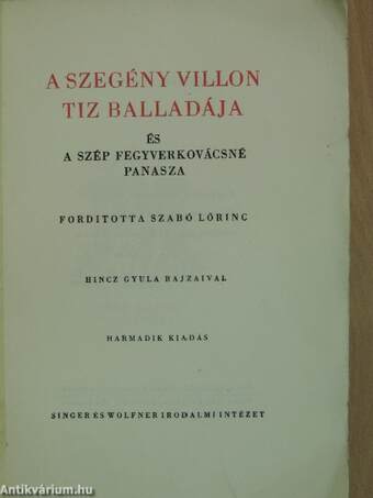 A szegény Villon tiz balladája és A szép fegyverkovácsné panasza