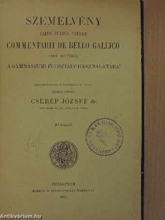 Szemelvény Caius Julius Caesar Commentarii de bello Gallico cimű művéből