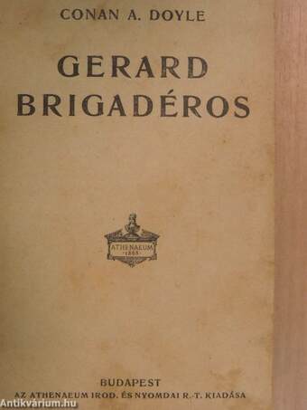 Gerard brigadéros/A csendes mocsarak