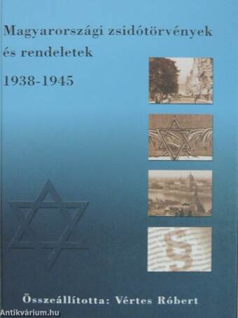 Magyarországi zsidótörvények és rendeletek 1938-1945