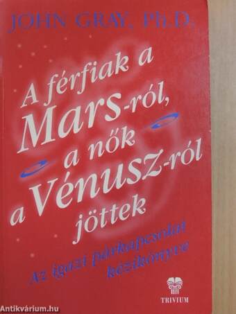A férfiak a Marsról, a nők a Vénuszról jöttek