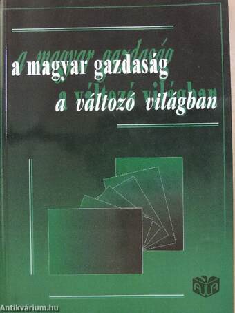 A magyar gazdaság a változó világban