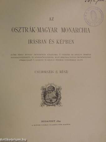 Az Osztrák-Magyar Monarchia irásban és képben - Csehország I.