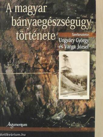 A magyar bányaegészségügy története