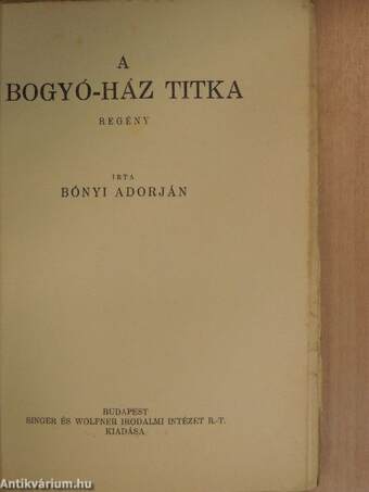 A Bogyó-ház titka