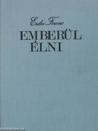 Emberül élni