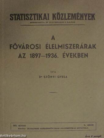 A fővárosi élelmiszerárak az 1897-1936. években