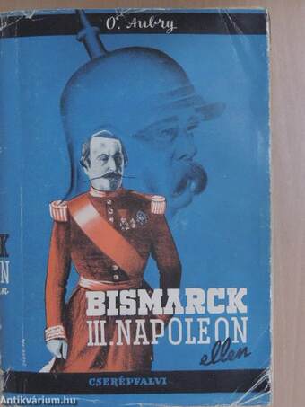Bismarck III. Napoleon ellen
