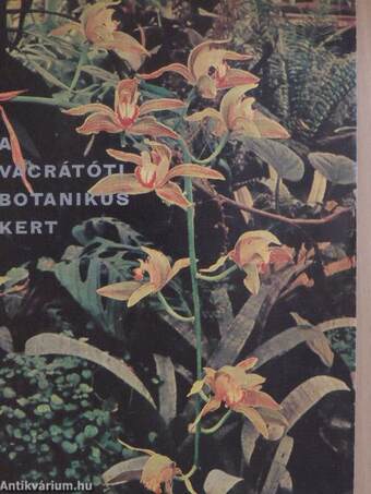 A vácrátóti botanikus kert