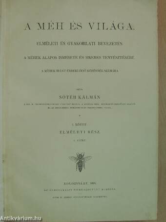 A méh és világa Elméleti rész 1-2./Gyakorlati rész 1-2.