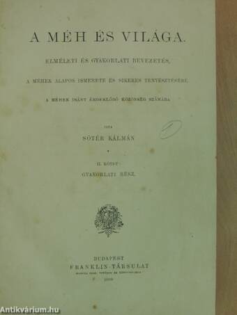 A méh és világa Elméleti rész 1-2./Gyakorlati rész 1-2.