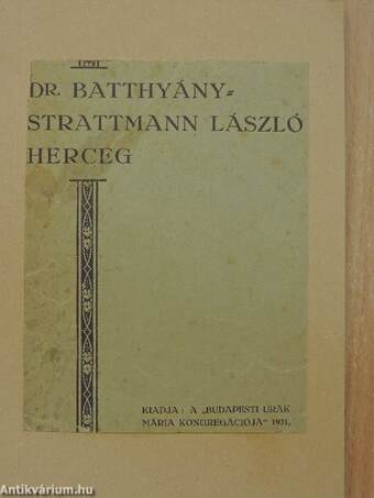 Dr. Batthyány-Strattmann László herceg