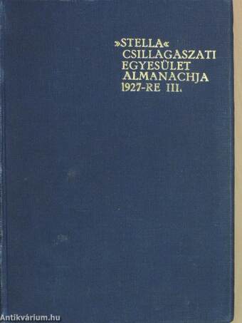 "Stella" Csillagászati Egyesület Almanachja 1927-re