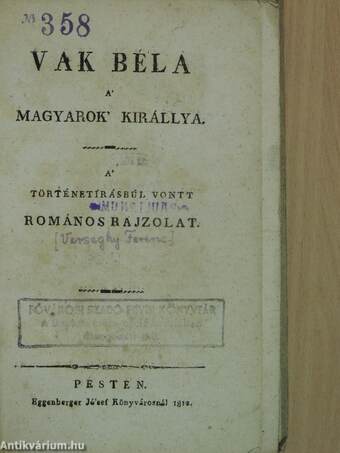 Vak Béla a' magyarok' királlya