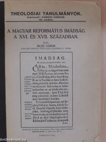 A magyar református imádság a XVI. és XVII. században