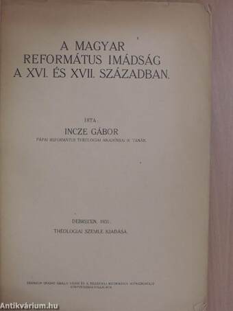 A magyar református imádság a XVI. és XVII. században