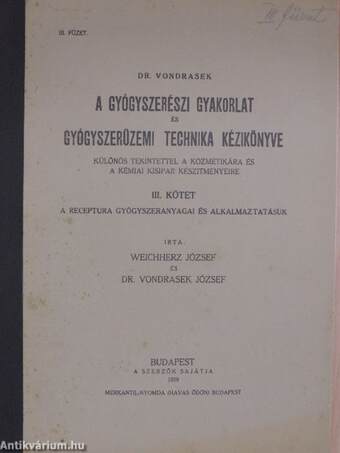 A gyógyszerészi gyakorlat és gyógyszerüzemi technika kézikönyve III/3. (töredék)