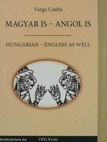 Magyar is - angol is