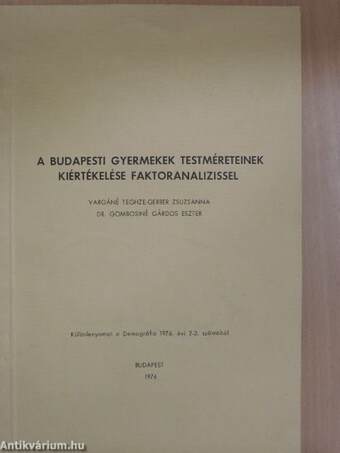 A budapesti gyermekek testméreteinek kiértékelése faktoranalízissel