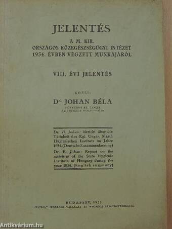 Jelentés a M. Kir. Országos Közegészségügyi Intézet 1934. évben végzett munkájáról