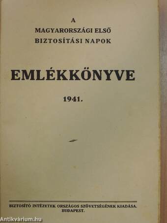 A magyarországi első biztosítási napok emlékkönyve 1941.