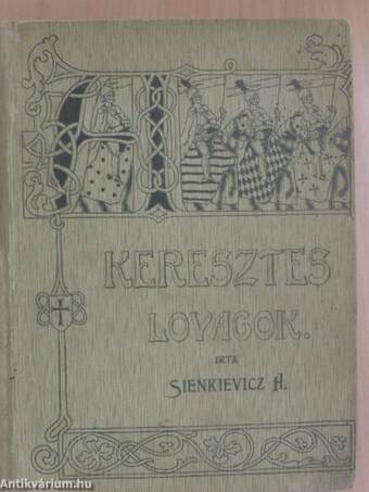 A keresztes lovagok I-II.