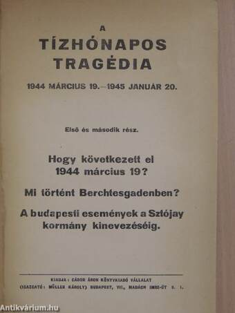 A tízhónapos tragédia 1944. március 19.-1945. január 20. I-II.