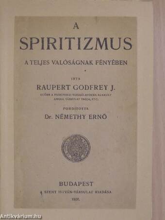 A spiritizmus a teljes valóságnak fényében