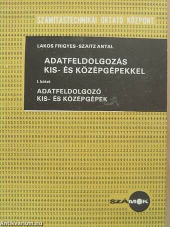 Adatfeldolgozás kis- és középgépekkel I.