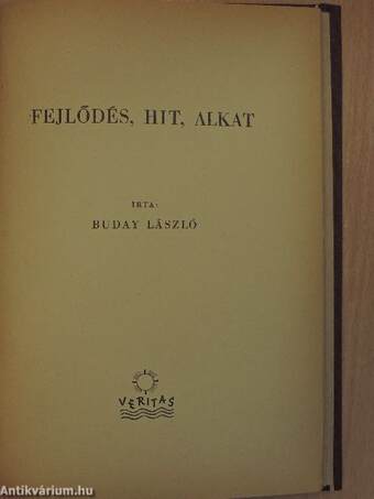 Fejlődés, hit, alkat