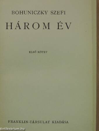 Három év I-II.