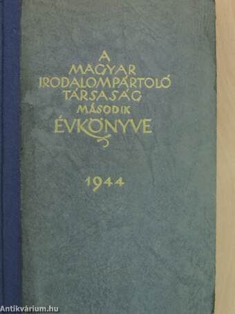 A Magyar Irodalompártoló Társaság második évkönyve 1944