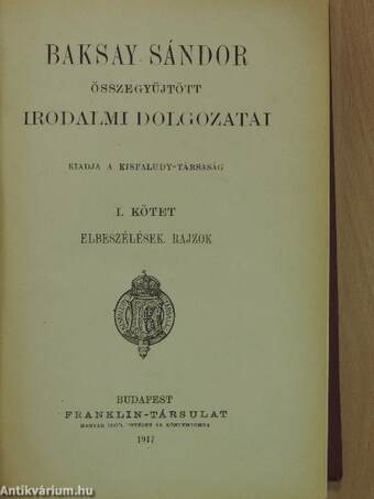 Baksay Sándor összegyüjtött irodalmi dolgozatai I-III.