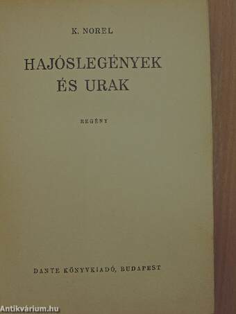 Hajóslegények és urak