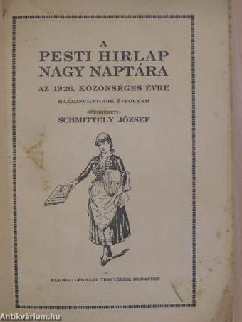 A Pesti Hirlap Nagy Naptára az 1926. közönséges évre