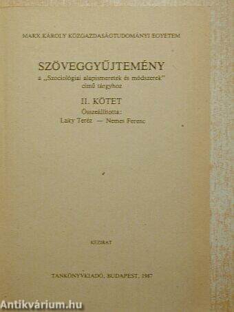 Szöveggyűjtemény II. a "Szociológiai alapismeretek és módszerek" című tárgyhoz