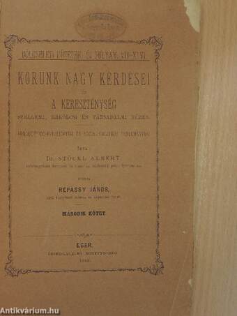 Korunk nagy kérdései és a kereszténység szellemi, erkölcsi és társadalmi téren II/1-4.