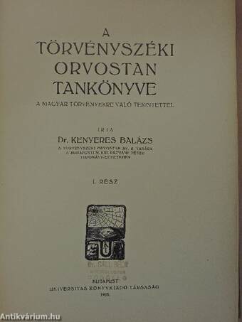 A törvényszéki orvostan tankönyve I.