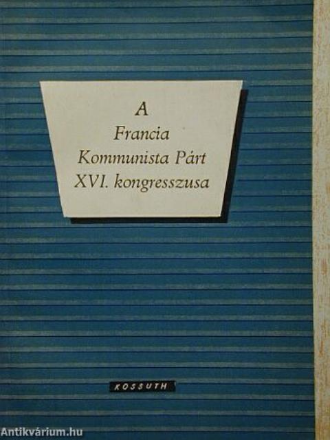 A Francia Kommunista Párt XVI. kongresszusa